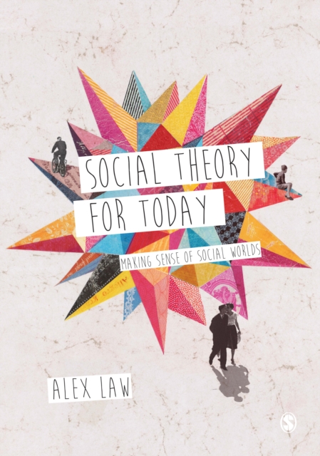 Book Cover for Social Theory for Today by Alex Law