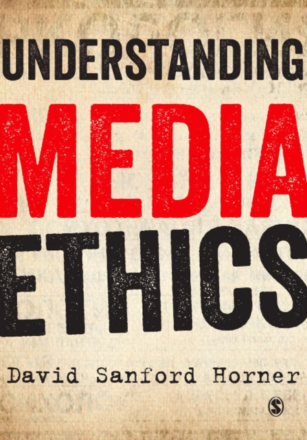 Book Cover for Understanding Media Ethics by David Horner