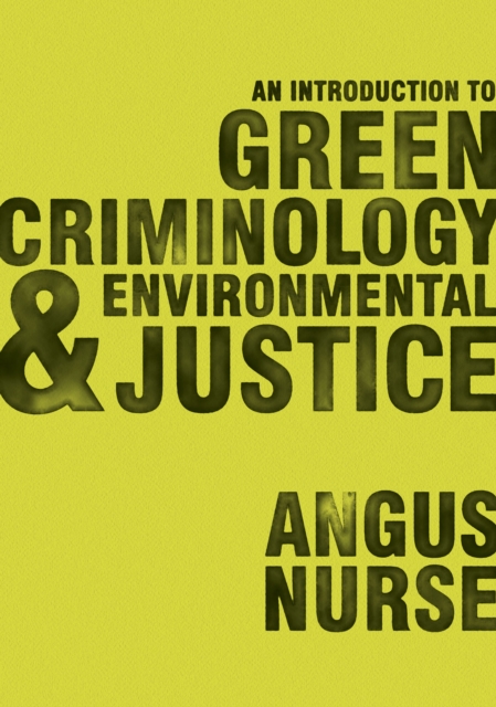 Book Cover for Introduction to Green Criminology and Environmental Justice by Angus Nurse