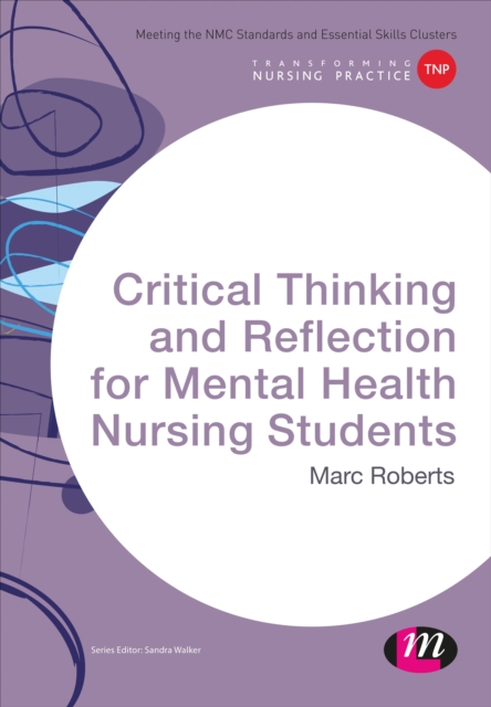 Book Cover for Critical Thinking and Reflection for Mental Health Nursing Students by Marc Roberts