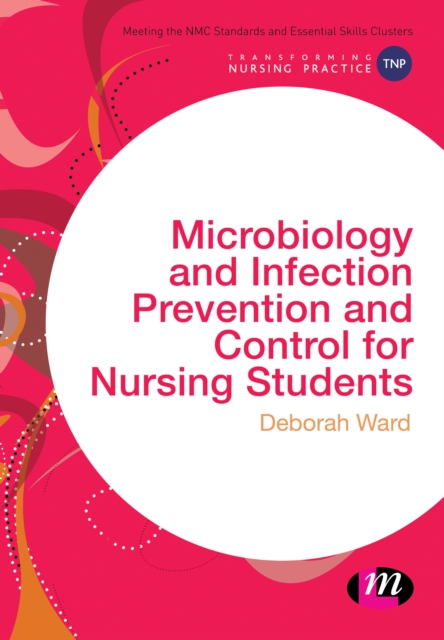 Book Cover for Microbiology and Infection Prevention and Control for Nursing Students by Deborah Ward