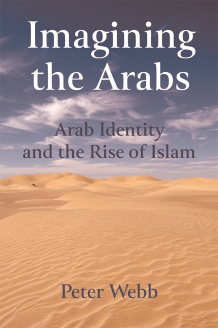 Book Cover for Imagining the Arabs by Peter Webb