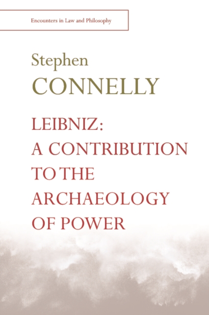 Book Cover for Leibniz: A Contribution to the Archaeology of Power by Stephen Connelly
