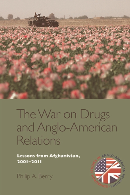 Book Cover for War on Drugs and Anglo-American Relations by Philip A. Berry