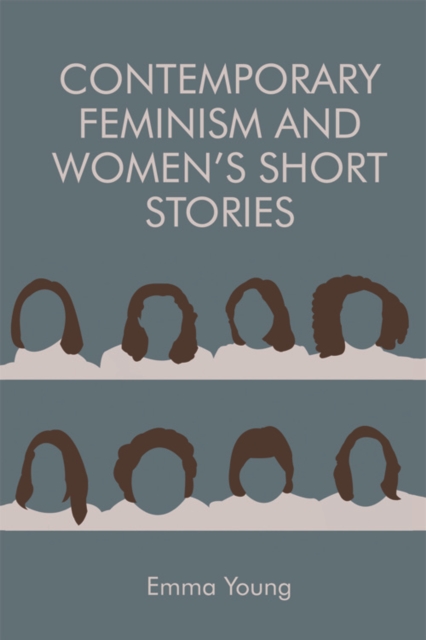 Book Cover for Contemporary Feminism and Women’s Short Stories by Emma Young