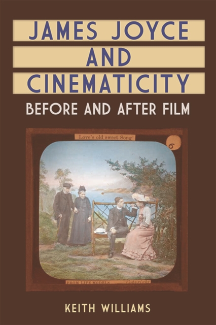 Book Cover for James Joyce and Cinematicity by Keith Williams