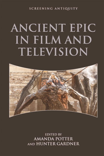Book Cover for Ancient Epic in Film and Television by 