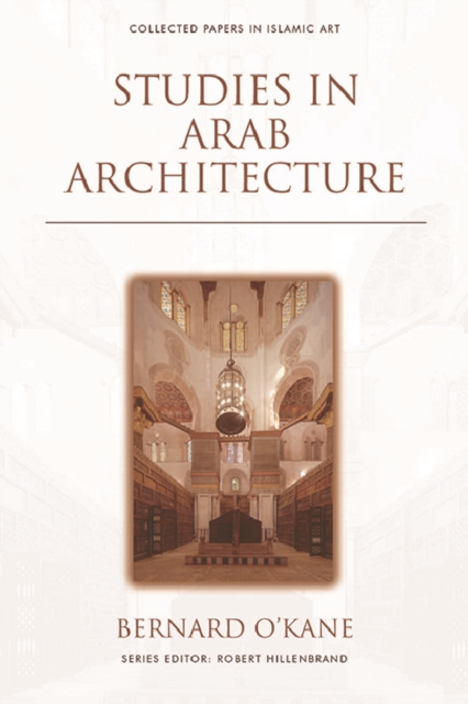 Book Cover for Studies in Arab Architecture by Bernard O'Kane