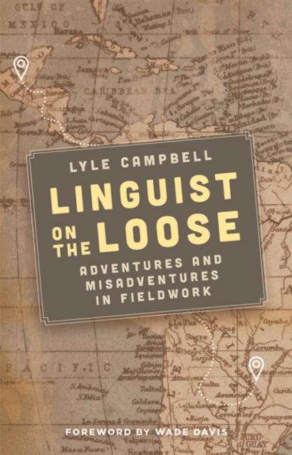 Book Cover for Linguist on the Loose by Lyle Campbell