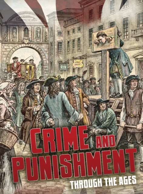 Book Cover for Crime and Punishment Through the Ages by Ben Hubbard