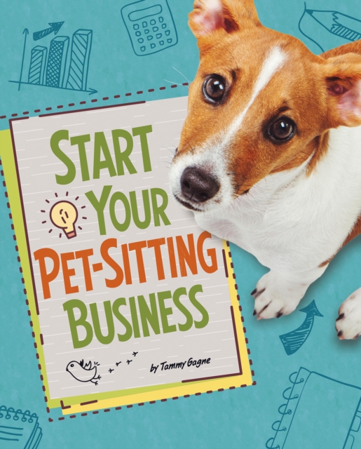 Book Cover for Start Your Pet-Sitting Business by Tammy Gagne