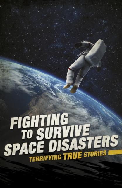 Book Cover for Fighting to Survive Space Disasters by Elizabeth Raum