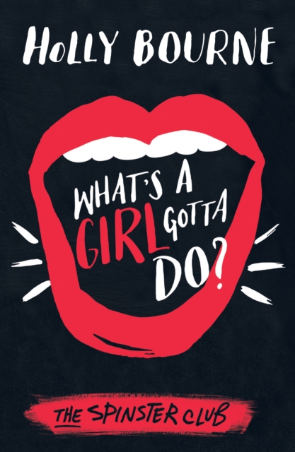 Book Cover for What's a Girl Gotta Do? by Holly Bourne