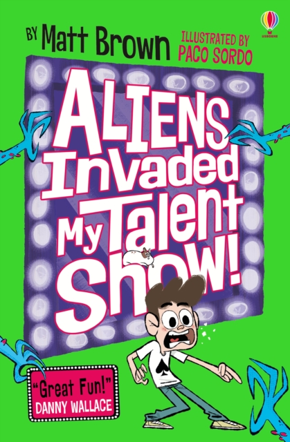 Book Cover for Aliens Invaded My Talent Show! by Matt Brown