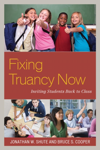 Book Cover for Fixing Truancy Now by Jonathan Shute, Bruce S. Cooper