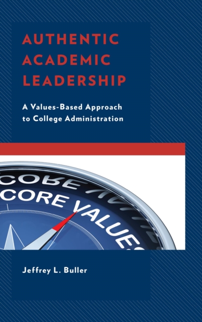 Book Cover for Authentic Academic Leadership by Jeffrey L. Buller