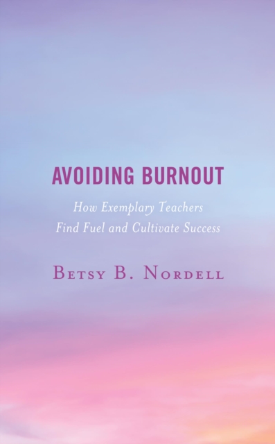 Book Cover for Avoiding Burnout by Betsy B. Nordell