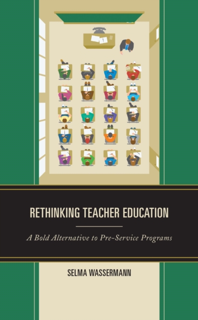 Book Cover for Rethinking Teacher Education by Selma Wassermann