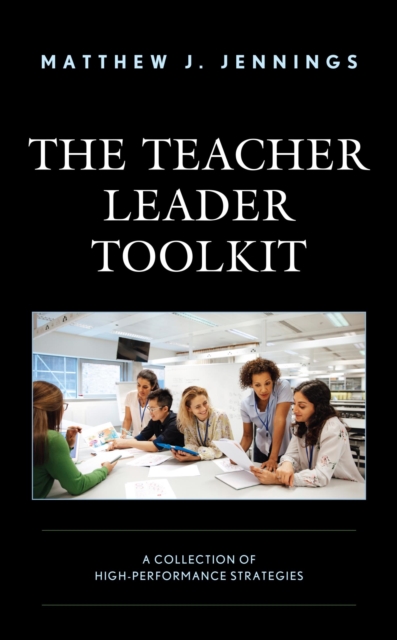 Book Cover for Teacher Leader Toolkit by Matthew J. Jennings