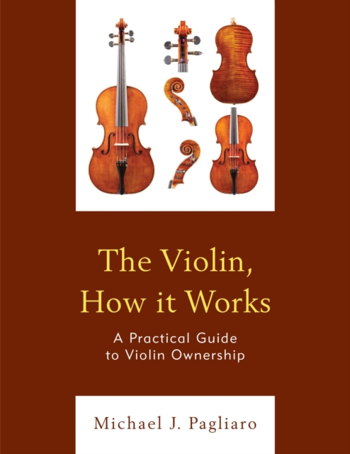 Book Cover for Violin, How it Works by Michael J. Pagliaro