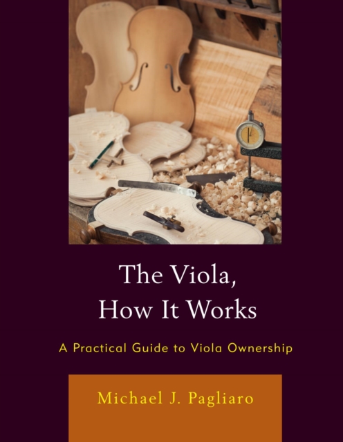 Book Cover for Viola, How It Works by Michael J. Pagliaro