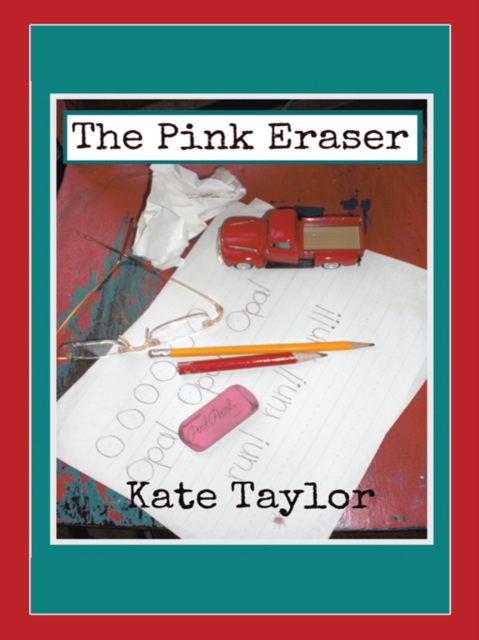 Book Cover for Pink Eraser by Kate Taylor