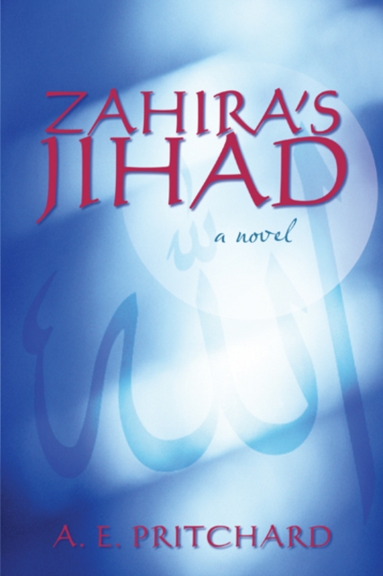 Book Cover for Zahira's Jihad by A. E. Pritchard