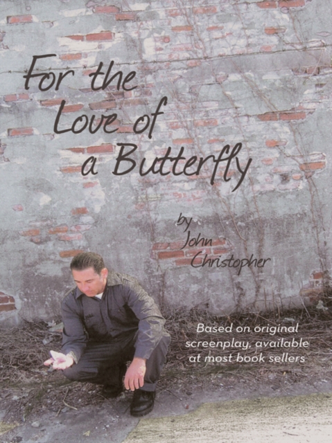 Book Cover for For the Love of a Butterfly by John Christopher