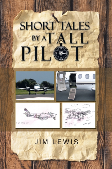 Book Cover for Short Tales by a Tall Pilot by Jim Lewis