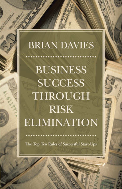 Book Cover for Business Success Through Risk Elimination by Brian Davies