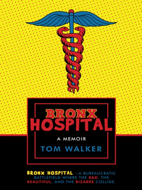 Book Cover for Bronx Hospital by Tom Walker