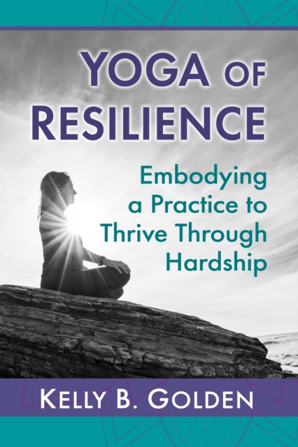 Book Cover for Yoga of Resilience by Golden Kelly B. Golden