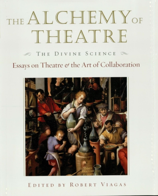 Book Cover for Alchemy of Theatre: The Divine Science by Robert Viagas