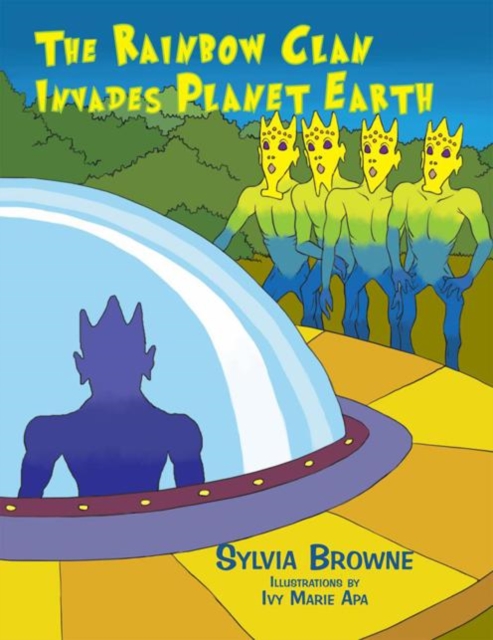 Book Cover for Rainbow Clan Invades Planet Earth by Sylvia Browne