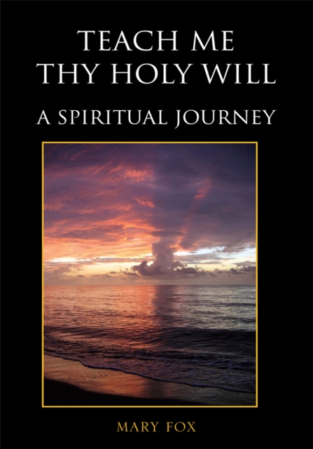 Book Cover for Teach Me Thy Holy Will by Mary Fox