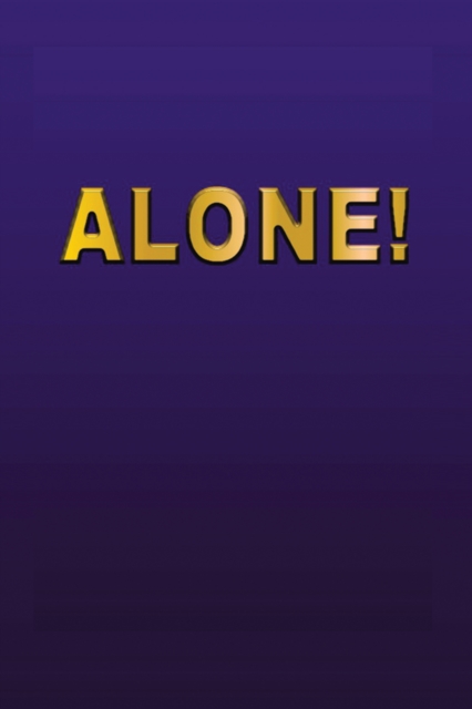 Book Cover for Alone! by Anonymous