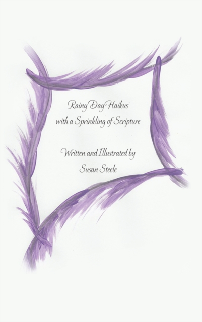 Book Cover for Rainy Day Haikus with a Sprinkling of Scripture by Steele, Susan