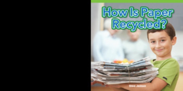 Book Cover for How Is Paper Recycled? by Steve Jackson