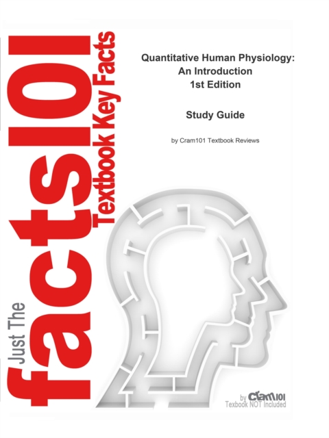 Book Cover for Quantitative Human Physiology, An Introduction by Cram101 Textbook Reviews