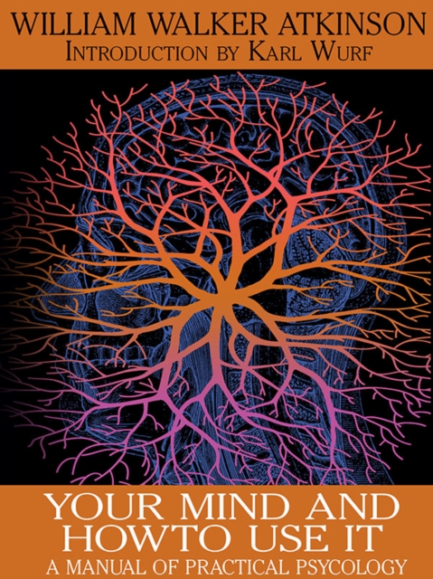 Book Cover for Your Mind and How to Use It by William Walker Atkinson