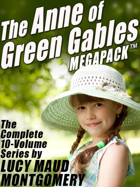 Book Cover for Anne of Green Gables MEGAPACK (R) by Lucy Maud Montgomery