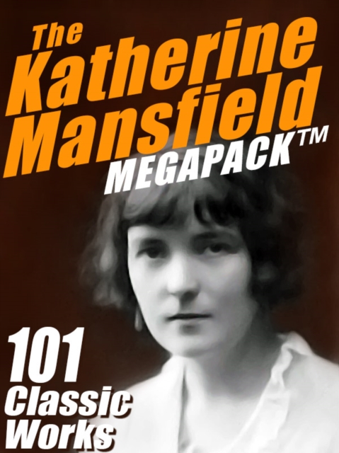 Book Cover for Katherine Mansfield MEGAPACK (R) by Katherine Mansfield