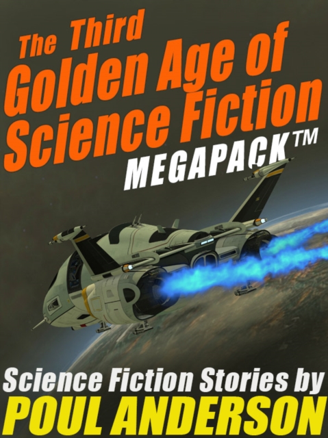 Third Golden Age of Science Fiction MEGAPACK (TM): Poul Anderson