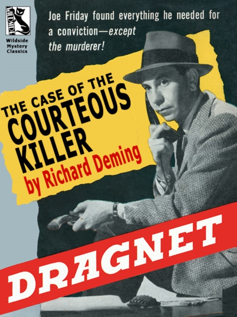 Book Cover for Dragnet: The Case of the Courteous Killer by Richard Deming