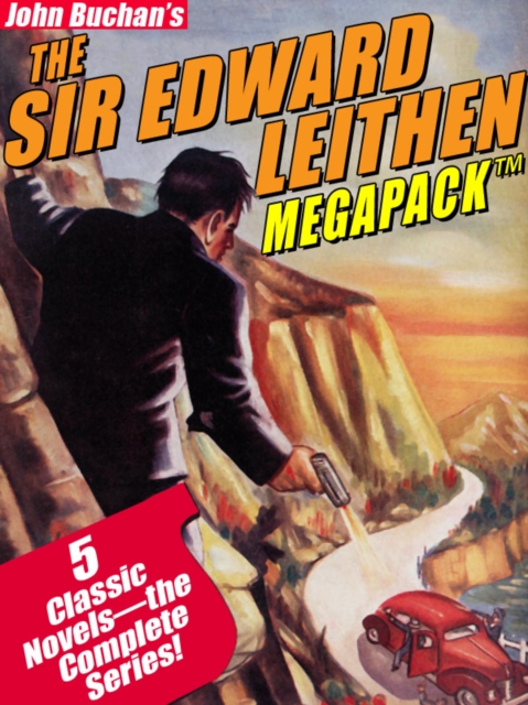 Book Cover for Sir Edward Leithen MEGAPACK(R): The Complete 5-Book Series by John Buchan