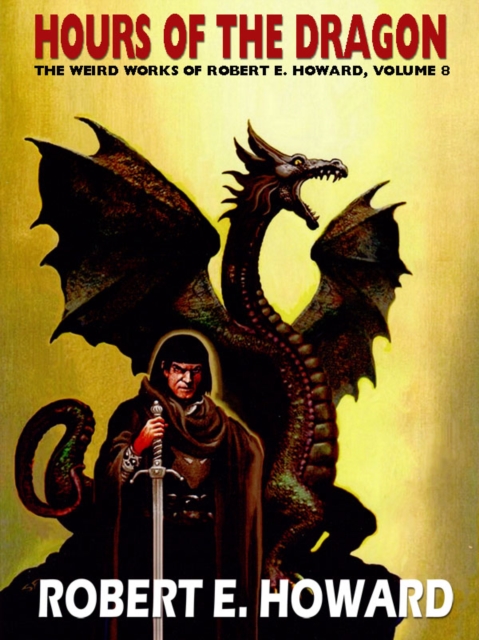 Book Cover for Hours of the Dragon by Robert E. Howard