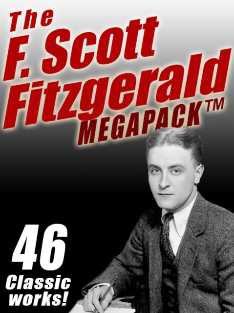 Book Cover for F. Scott Fitzgerald MEGAPACK (R) by F. Scott Fitzgerald