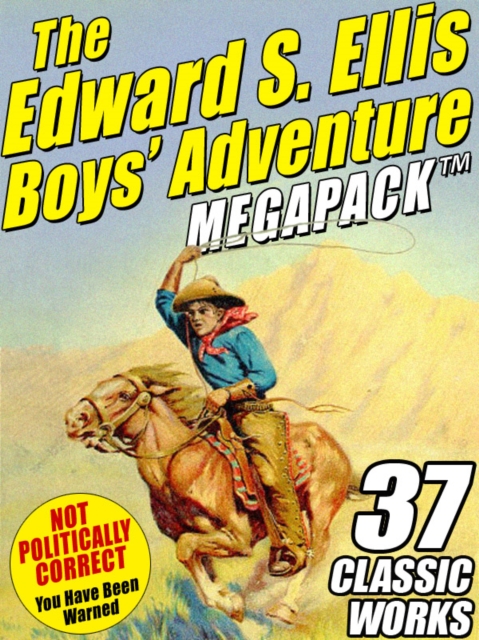 Book Cover for Edward S. Ellis MEGAPACK (R): 37 Classic Tales by Edward S. Ellis