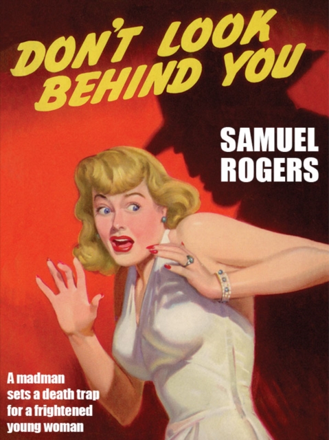 Book Cover for Don't Look Behind You by Samuel Rogers