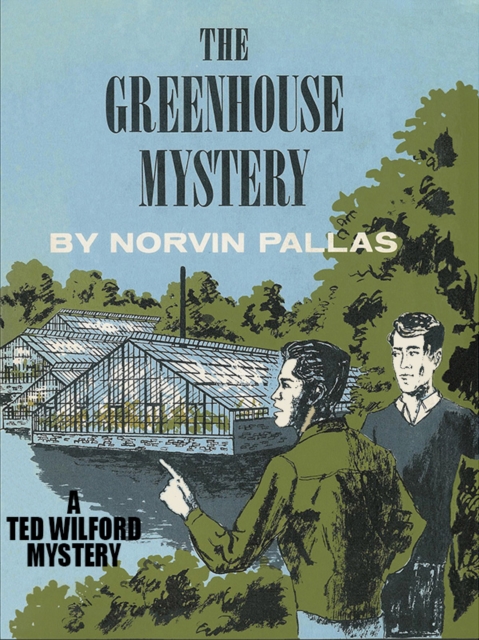 Book Cover for Greenhouse Mystery by Norvin Pallas